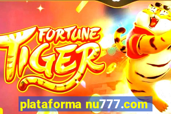 plataforma nu777.com